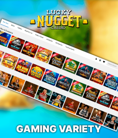 Gaming Variety on Lucky Nugget site
