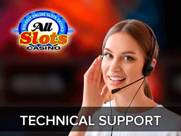 All slots casino Technical Support
