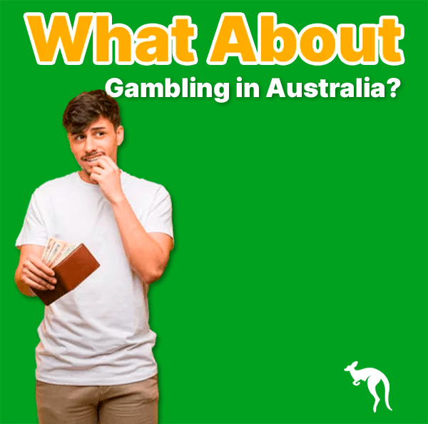 What About Gambling in Australia?