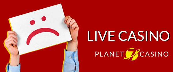 Live Games at Planet 7 Oz Casino - Is there a Live Casino section