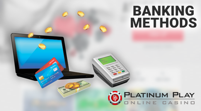 Ways of cash transactions for Australian users of Platinum Play Casino - withdrawal and deposit