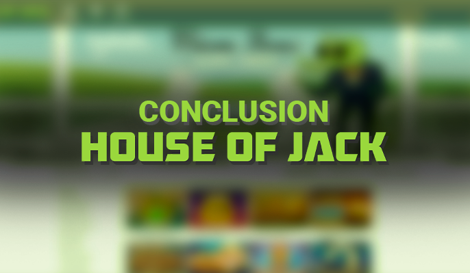 Final conclusions about the casino House of Jack - the results of the review