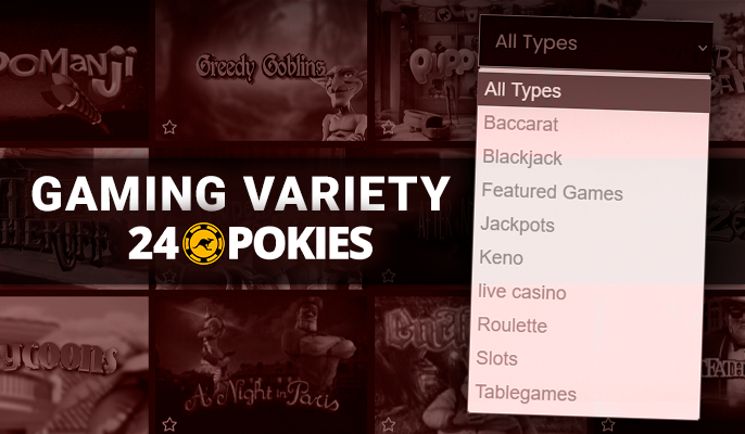 Gaming section 24 pokies casino - categories of gambling