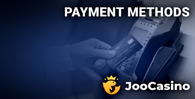 Banking transactions Joo Casino - the list of payment systems