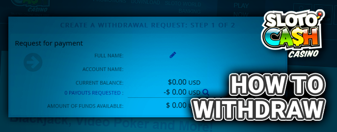 Withdrawing winnings from Slotocash casino - how to get your winnings