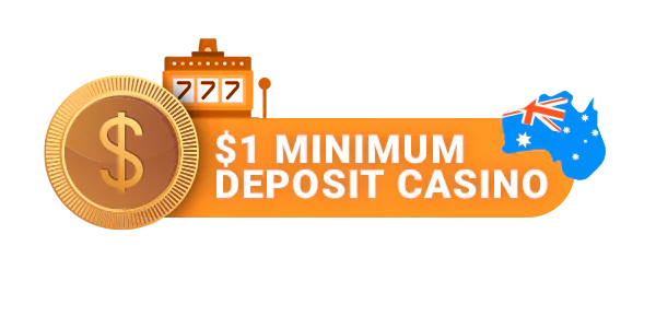 About the casinos with the minimum deposit of one dollar for players from Australia - the list of Best $1 Minimum Deposit Casino