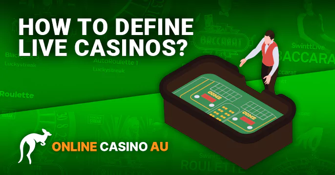 Entering Live Casino Terms - What an Aussie needs to know