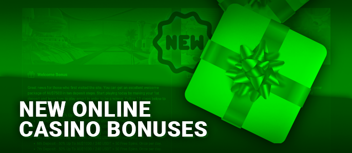 About bonuses in new Australian casinos - what bonuses are available