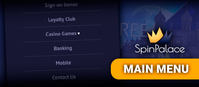 Main menu on the site of Spin Palace Casino for navigation