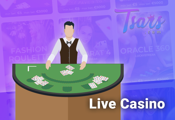 Live casino with dealer at Tsars Casino - blackjack, baccarat, roulette