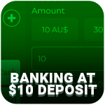 Deposit a casino account with the minimum deposit of $ 10