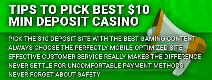 Tips for choosing $10 Minimum Deposit Online Casino - what to look out