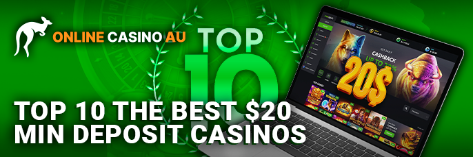 Top Ten $20 Minimum Deposit Online Casinos for Australian Players