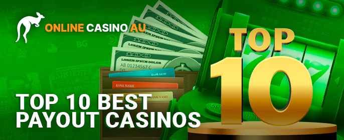 Top ten casinos with Highest Payout for AU players