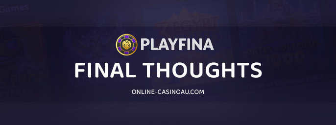 Online Playfina Casino review - article conclusion