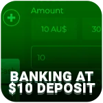 Deposit a casino account with the minimum deposit of $ 10