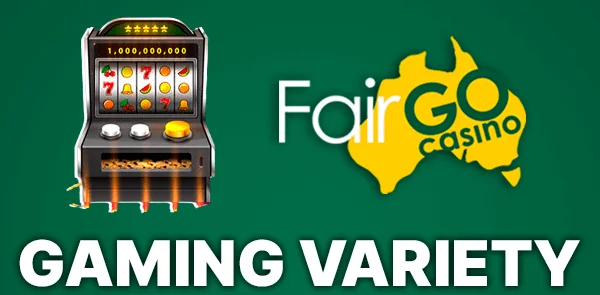 Gaming Variety at Fair GO casino