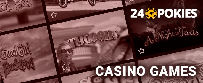 Casino games at 24 pokies casino - types and example