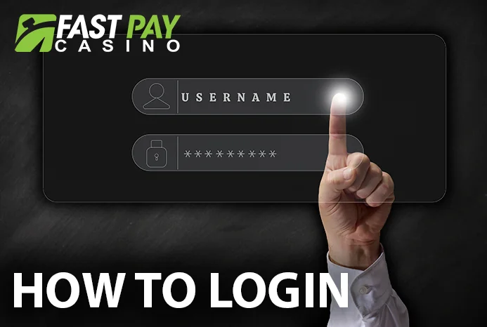 Authorize at FastPay Casino with your personal information