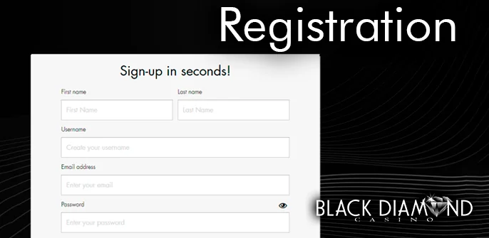 Black Diamond Casino Site Registration Form - Registration Instructions