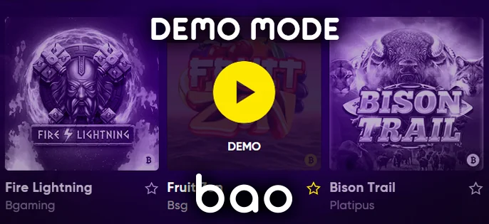 Ability to play in demo mode gambling at bao Casino