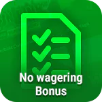 No wagering bonus