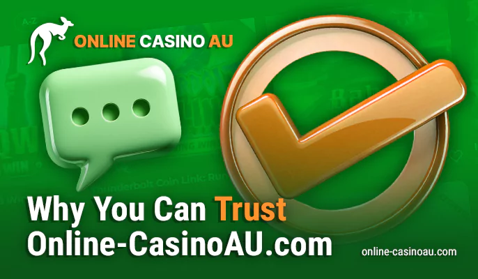 Why you should trust reviews from Online Casino AU team