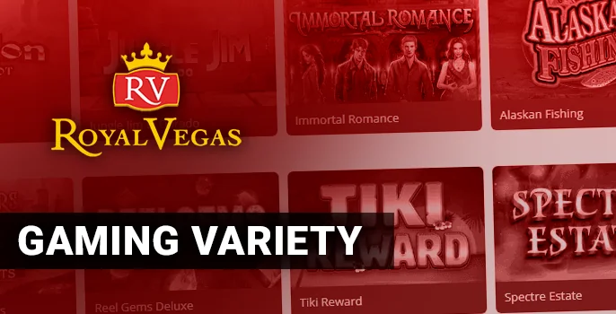 Variety of casino games on the site of Royal Vegas Casino - pokies, roulette, etc.