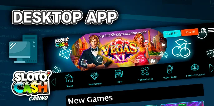 Desktop applications for playing SlotoCash online casino on pc devices