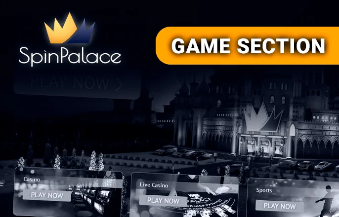 Gambling section at Spin Palace Casino - slots, live casino and more