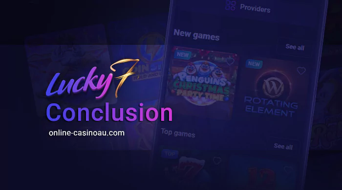 Conclusions about Lucky7even casino - expert review