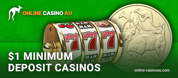 Minimum deposit of one Australian dollar at online casinos