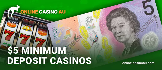 Play at online casinos with a minimum deposit of 5 AUD