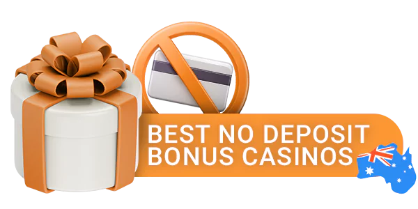 No Deposit Bonus for Australian gamblers - top casinos with No Deposit Bonus