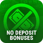 No Deposit Bonuses