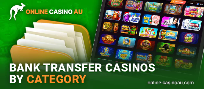 Categories of Australian online casinos with bank Transfer payments