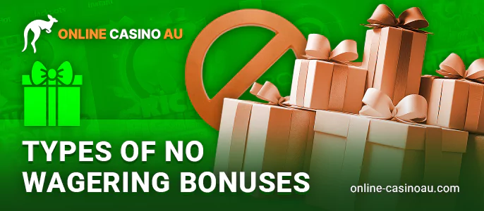 What types of no wagering bonuses there are in online casinos