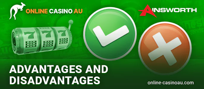 Advantages and disadvantages of playing pokies from Ainsworth at AU casinos