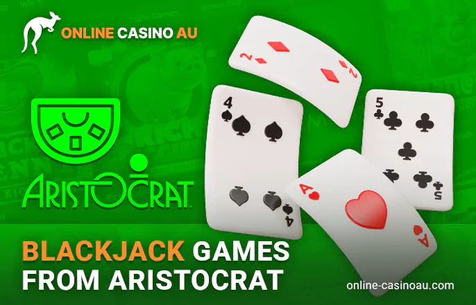 Blackjack games from Aristocrat at AU online casinos