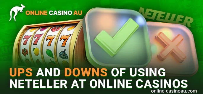 What are the pros and cons of Neteller Online Casinos