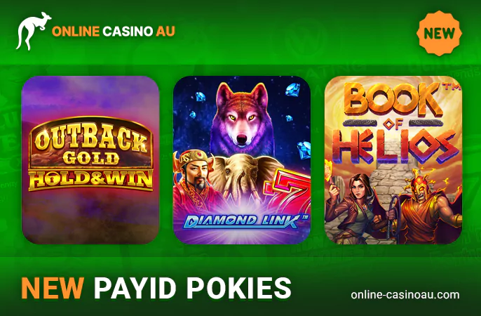 What are some of the new PayID Pokies in the casino