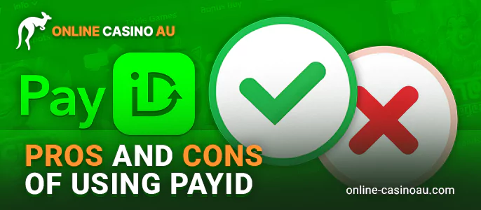 Advantages and disadvantages of playing at AUS PayID Casinos