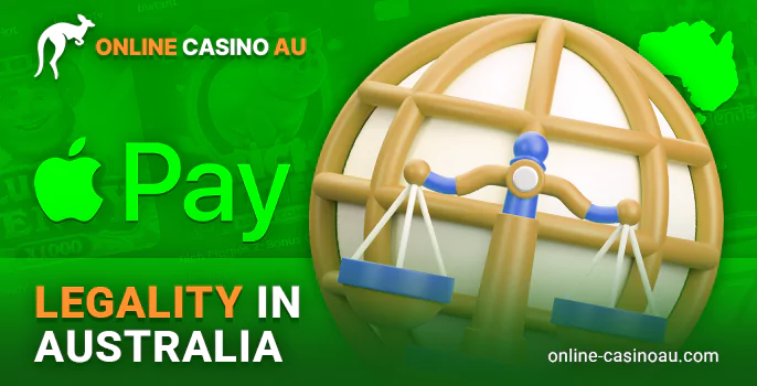 The issue of legality in Australia of online casino payments via Apple Pay